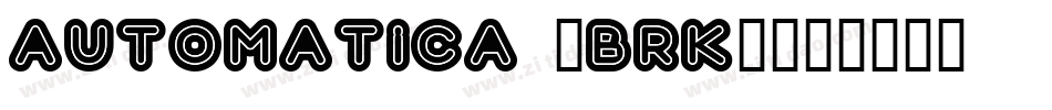 Automatica -BRK-字体转换